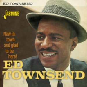 Townsend Ed - New In Town And Glad To Be Here! i gruppen Annet /  hos Bengans Skivbutik AB (3763948)