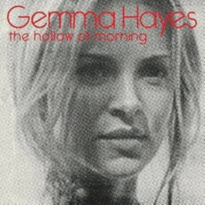 Hayes Gemma - Hollow Of Morning i gruppen Annet /  hos Bengans Skivbutik AB (3764113)