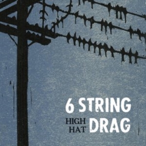 6 String Drag - High Hat (Reissue) i gruppen CD / Pop-Rock hos Bengans Skivbutik AB (3764151)
