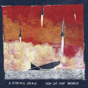 6 String Drag - Top Of The World i gruppen Annet /  hos Bengans Skivbutik AB (3764153)