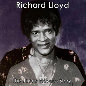 Lloyd Richard - The Jamie Neverts Story (Jimi Hendr i gruppen CD hos Bengans Skivbutik AB (3764155)