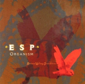 Brown Wing Overdrive - Esp Organism i gruppen Annet /  hos Bengans Skivbutik AB (3764418)