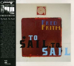 Frith Fred - To Sail, To Sail i gruppen CD / Pop-Rock hos Bengans Skivbutik AB (3764538)