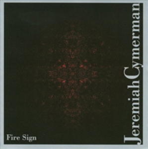 Cymerman Jeremiah - Fire Sign i gruppen Annet /  hos Bengans Skivbutik AB (3764667)