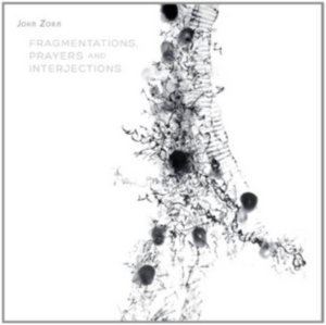 Zorn John - Zorn:  Fragmentations, Prayers And i gruppen CD hos Bengans Skivbutik AB (3764770)