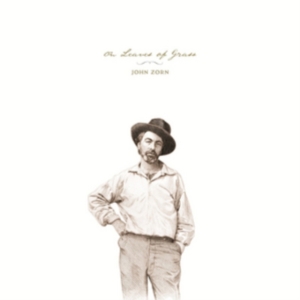 Zorn John - On Leaves Of Grass i gruppen Annet /  hos Bengans Skivbutik AB (3764773)