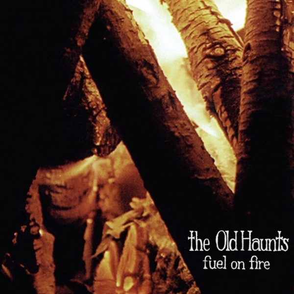 Old Haunts The - Fuel On Fire i gruppen CD / Toppselgere hos Bengans Skivbutik AB (3764889)