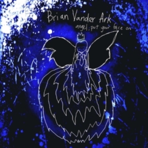 Vander Ark Brian - Angel, Put Your Face On i gruppen CD hos Bengans Skivbutik AB (3764912)