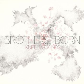 Brothers Born - Knife Wounds i gruppen CD / Toppselgere hos Bengans Skivbutik AB (3764928)
