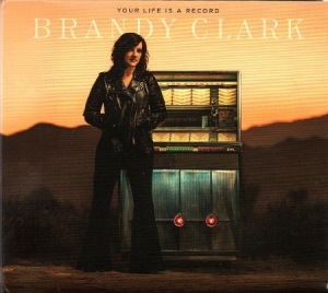 Brandy Clark - Your Life Is A Record i gruppen CD hos Bengans Skivbutik AB (3765424)