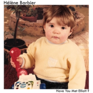 Barbier Helene - Have You Met Elliot? i gruppen Annet /  hos Bengans Skivbutik AB (3765793)