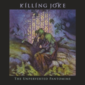 Killing Joke - Unpervereted Pantomime i gruppen Annet /  hos Bengans Skivbutik AB (3766303)