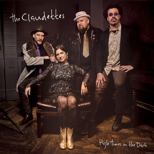 Claudettes - High Times In The Dark i gruppen Annet /  hos Bengans Skivbutik AB (3766465)