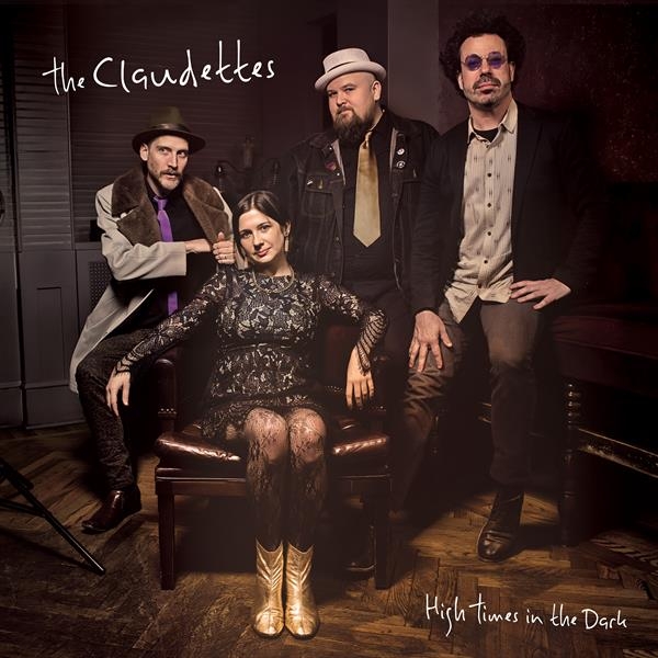 The Claudettes - High Times In The Dark i gruppen Annet / hos Bengans Skivbutik AB (3766465)
