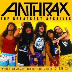 Anthrax - Broadcast Archives (3 Cd) Broadcast i gruppen CD hos Bengans Skivbutik AB (3767471)