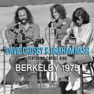 Crosby David & Nash Graham - Berkeley 1975 (Live Broadcast 1977) i gruppen CD / Pop-Rock hos Bengans Skivbutik AB (3767994)