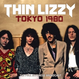 Thin Lizzy - Tokyo 1980 (Live Broadcast 1980) i gruppen CD / Metal hos Bengans Skivbutik AB (3767995)