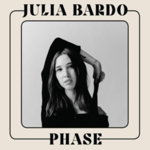 Bardo Julia - Phase i gruppen VINYL hos Bengans Skivbutik AB (3768065)