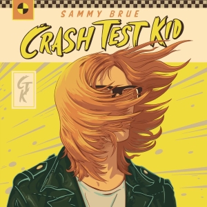 Brue Sammy - Crash Test Kid (Indie Exclusive, Ye i gruppen VINYL / Pop-Rock hos Bengans Skivbutik AB (3768079)