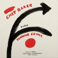 Baker Chet - Chet Baker Plays Vladimir Cosma i gruppen VINYL hos Bengans Skivbutik AB (3768123)