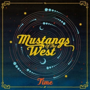 Mustangs Of The West - Time i gruppen CD hos Bengans Skivbutik AB (3768167)