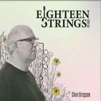 Gregson Clive - Eighteen Strings i gruppen CD hos Bengans Skivbutik AB (3768226)