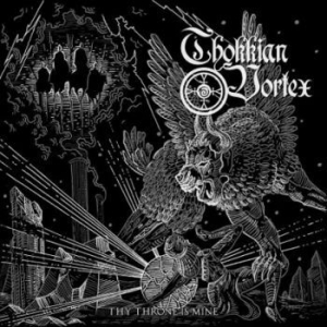 Thokkian Vortex - Thy Throne Is Mine i gruppen CD hos Bengans Skivbutik AB (3768284)