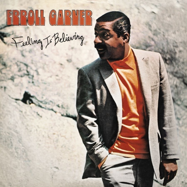 Garner Erroll - Feeling Is Believing (Octave Remast i gruppen CD hos Bengans Skivbutik AB (3769973)