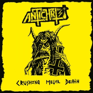 Antichrist - Crushing Metal Death i gruppen CD hos Bengans Skivbutik AB (3770778)