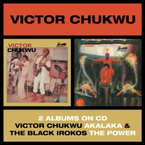 Chukwu Victor / Uncle Victor Chuks - Akalaka / The Power i gruppen CD hos Bengans Skivbutik AB (3771232)