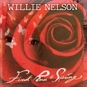 Nelson Willie - First Rose Of Spring i gruppen Minishops / Willie Nelson hos Bengans Skivbutik AB (3771358)