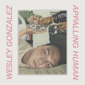 Gonzalez Wesley - Appalling Human i gruppen CD / Rock hos Bengans Skivbutik AB (3772920)