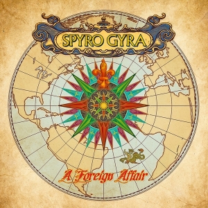 Spyro Gyra - A Foreign Affair i gruppen CD hos Bengans Skivbutik AB (3773188)