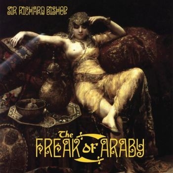 Sir Richard Bishop - The Freak Of Araby i gruppen VINYL / Toppselgere hos Bengans Skivbutik AB (3774204)