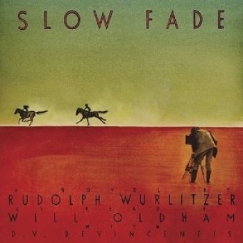 Rudolph Wurlitzer - Slow Fade (As Read By Will Oldham) i gruppen CD / Toppselgere hos Bengans Skivbutik AB (3774221)