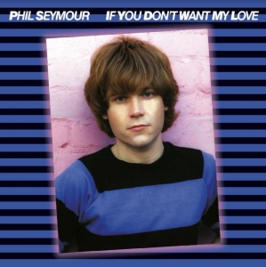 Seymour Phil - If You Don't Want My Love Archive i gruppen CD hos Bengans Skivbutik AB (3774559)