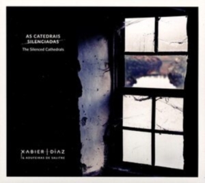 Diaz Xabier & Salitre De Adufeiras - Silenced Cathedrals i gruppen CD hos Bengans Skivbutik AB (3775071)