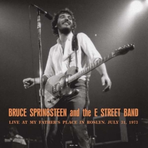 Springsteen Bruce The E Street Band - Live My Father's Place Roslyn 1973 i gruppen Labels /  hos Bengans Skivbutik AB (3779588)