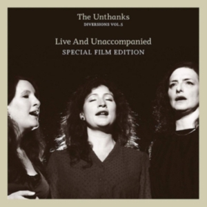 Unthanks - Diversions Vol 5 - Live & Unaccompa i gruppen CD / Film/Musikkkal hos Bengans Skivbutik AB (3780708)