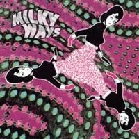 Milky Ways - Milky Ways i gruppen CD / Rock hos Bengans Skivbutik AB (3782537)