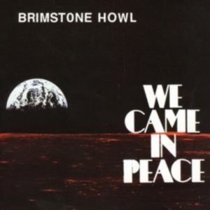 Brimstone Howl - We Came In Peace i gruppen Annet /  hos Bengans Skivbutik AB (3782551)