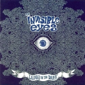 Invisible Eyes - Laugh In The Dark i gruppen CD hos Bengans Skivbutik AB (3782624)