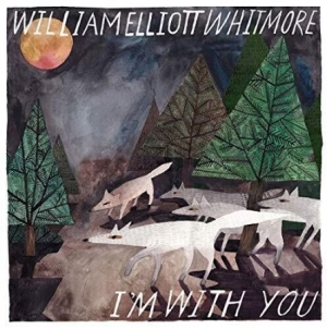 Whitmore William Elliott - I'm With You i gruppen VINYL / Vinyl Country hos Bengans Skivbutik AB (3782990)