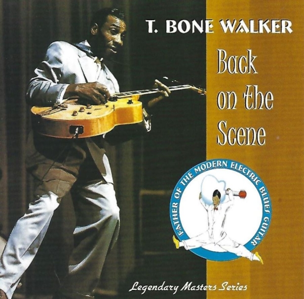 Walker T Bone - Back On The Scene i gruppen CD / Jazz/Blues hos Bengans Skivbutik AB (3783112)