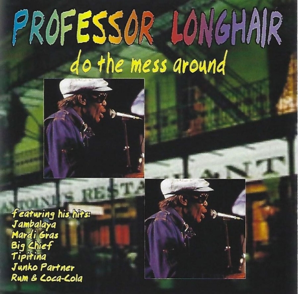 Professor Longhair - Do The Mess Around i gruppen CD / Toppselgere hos Bengans Skivbutik AB (3783192)