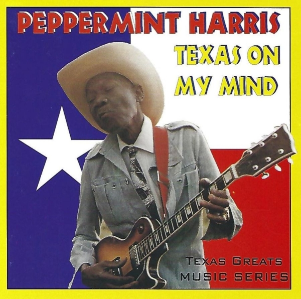 Peppermint Harris - Texas On My Mind i gruppen CD / Jazz/Blues hos Bengans Skivbutik AB (3783194)