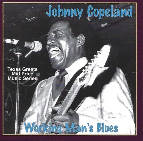 Copeland Johnny - Working Man Blues i gruppen CD / Jazz/Blues hos Bengans Skivbutik AB (3783195)