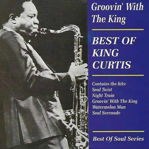 King Curtis - Groovin' With The King i gruppen CD / Toppselgere hos Bengans Skivbutik AB (3783218)