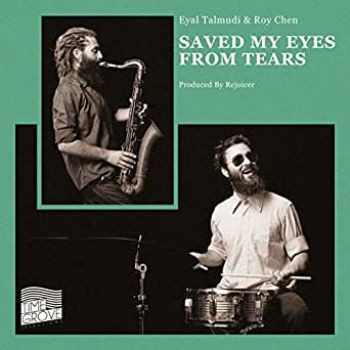 Talmudi Eyal & Roy Chen - Saved My Eyes From Tears i gruppen VINYL / Toppselgere hos Bengans Skivbutik AB (3783700)