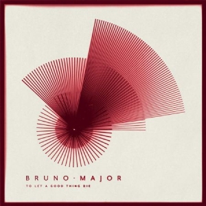 Major Bruno - To Let A Good Thing Die i gruppen CD / Pop hos Bengans Skivbutik AB (3783805)